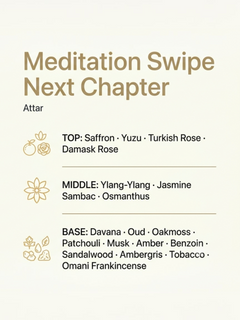 PERFUME BAY Meditation Swipe Next Chapter attar fragrance notes list featuring saffron, rose, oud, and frankincense.